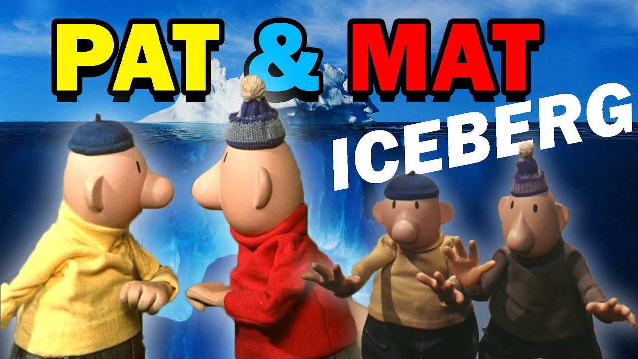PAT & MAT ICEBERG