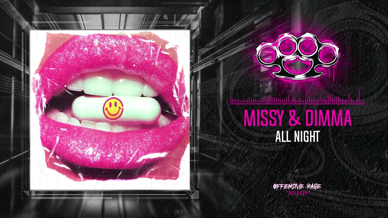 Missy & Dimma - All Night