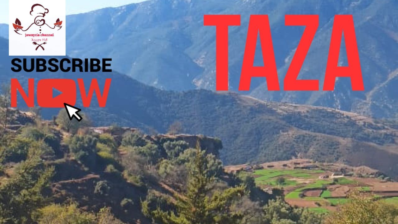 جولة الى جبال مدينة تازة رائعة 🌄💚🌲🌴