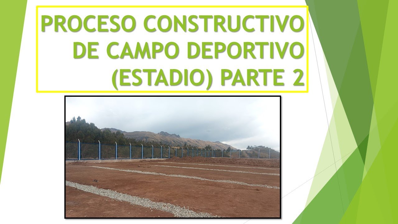 CONSTRUCCION DE CAMPO DEPORTIVO (ESTADIO) PARTE 2