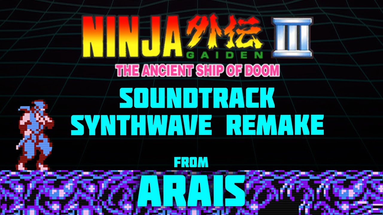 Ninja Gaiden 3 Music Remake #synthwave  #retrowave - Arais - Spike Level  (موزیک سینت‌وِیو)