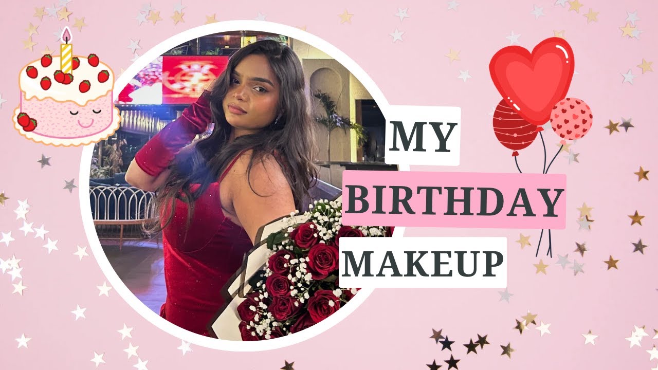 ✨ Birthday Glam GRWM | Detailed Makeup Tutorial ✨Soft glam eyes, flawless base, and glowing skin 💕