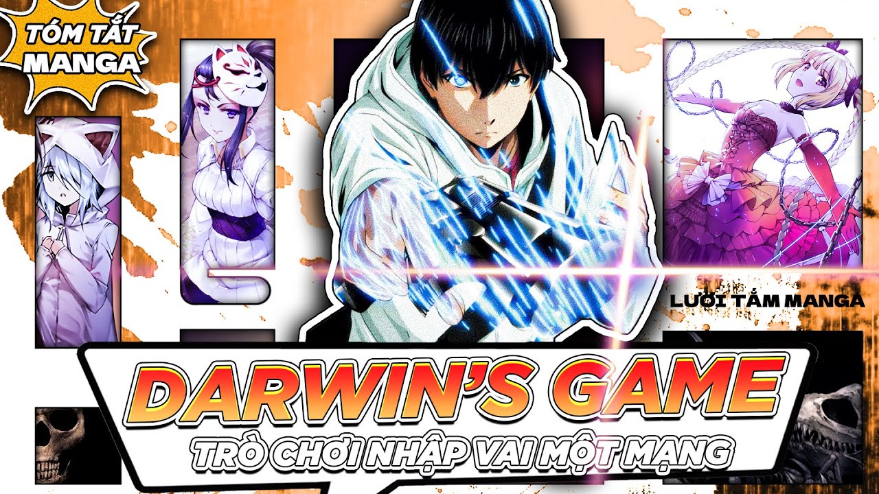 LƯỜI TẮM T&Oacute;M TẮT | DARWIN'S GAME ( 1-121) - L&Agrave;M TR&Ugrave;M GAME SINH TỬ