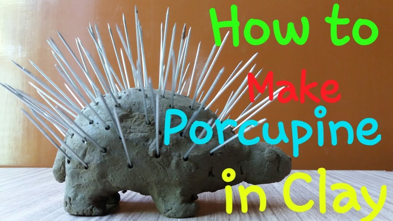 Porcupine | How to Make Porcupine (முள்ளம்பன்றி) in Clay | for Kids| porcupine attack | making