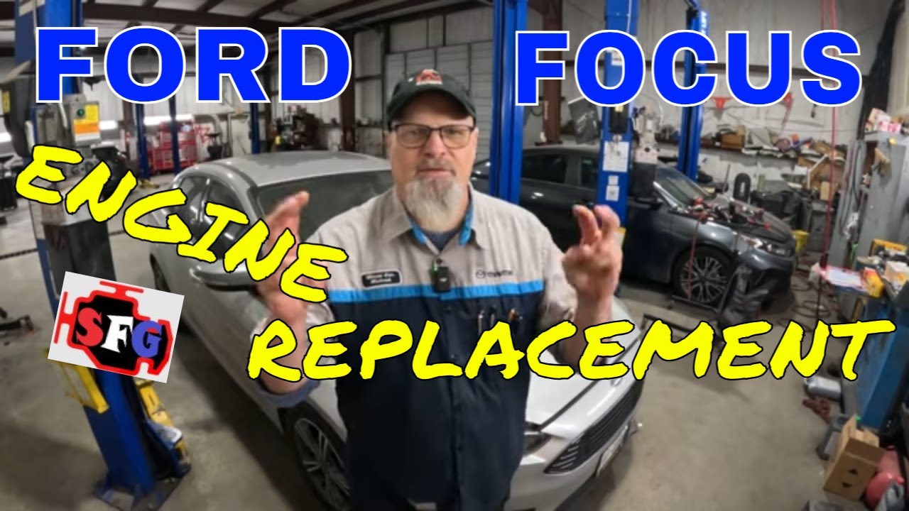 2018 Ford Focus Engine Replacement