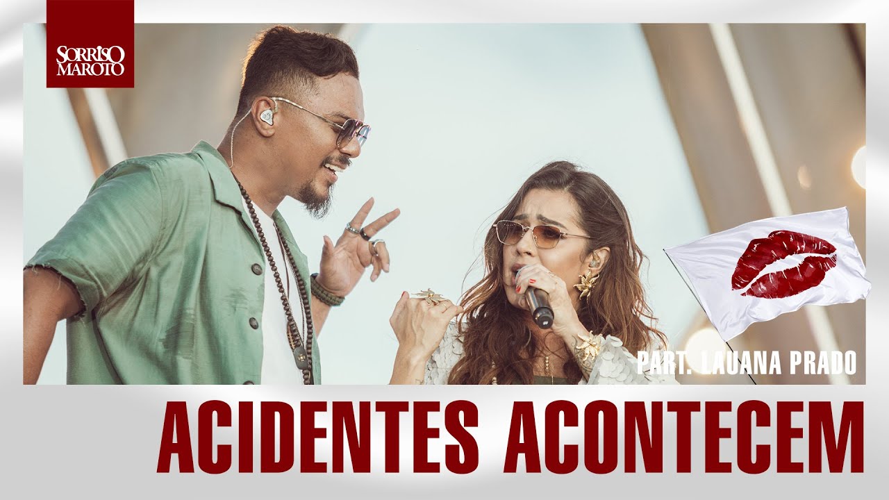 Sorriso Maroto, Lauana Prado - Acidentes Acontecem (DVD AMA)