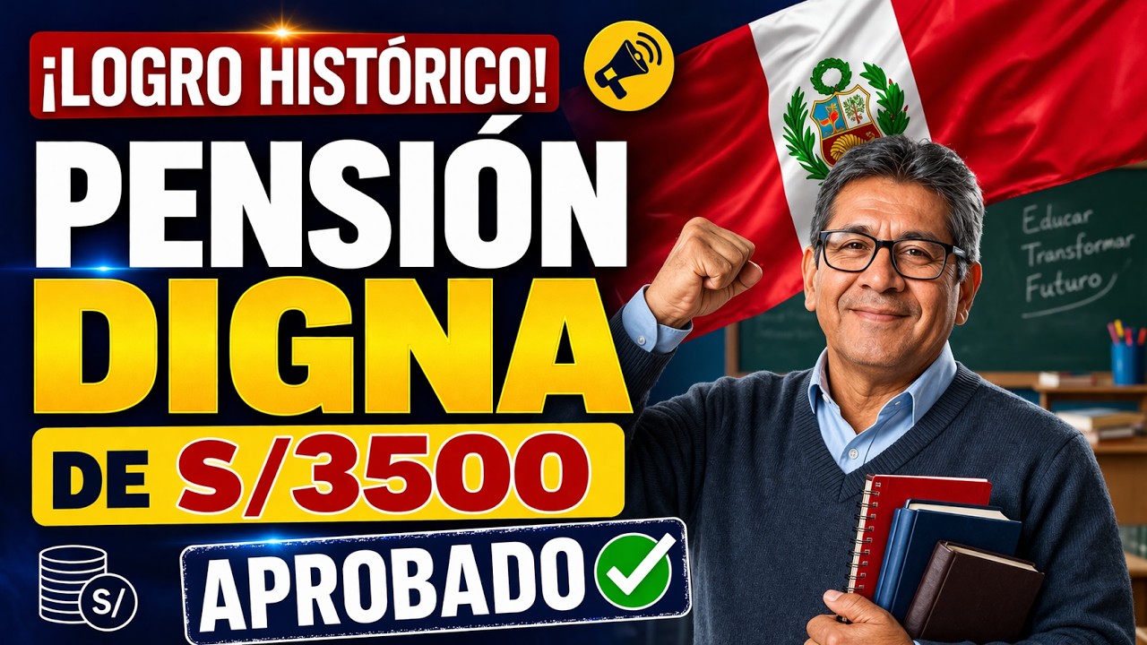 !APROBADO! PENSIÓN DIGNA DE S/3,500 PARA MAESTROS JUBILADOS Y CESANTES | ASÍ FUE LA APROBACIÓN 👉📹