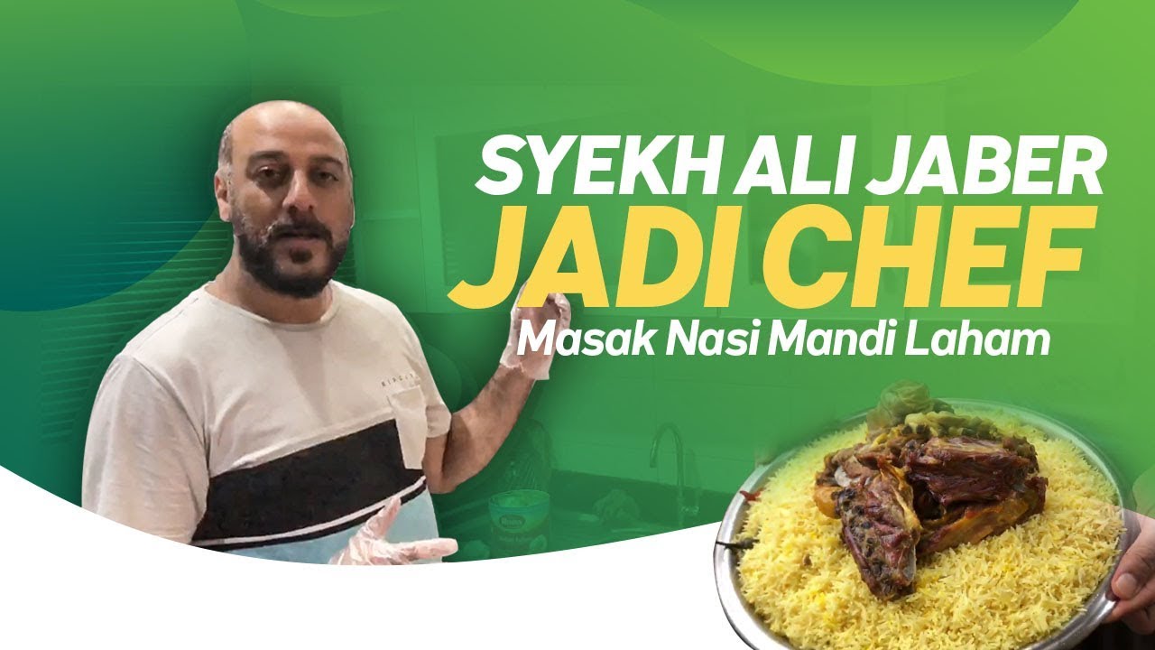 SYEKH ALI JABER JADI CHEF