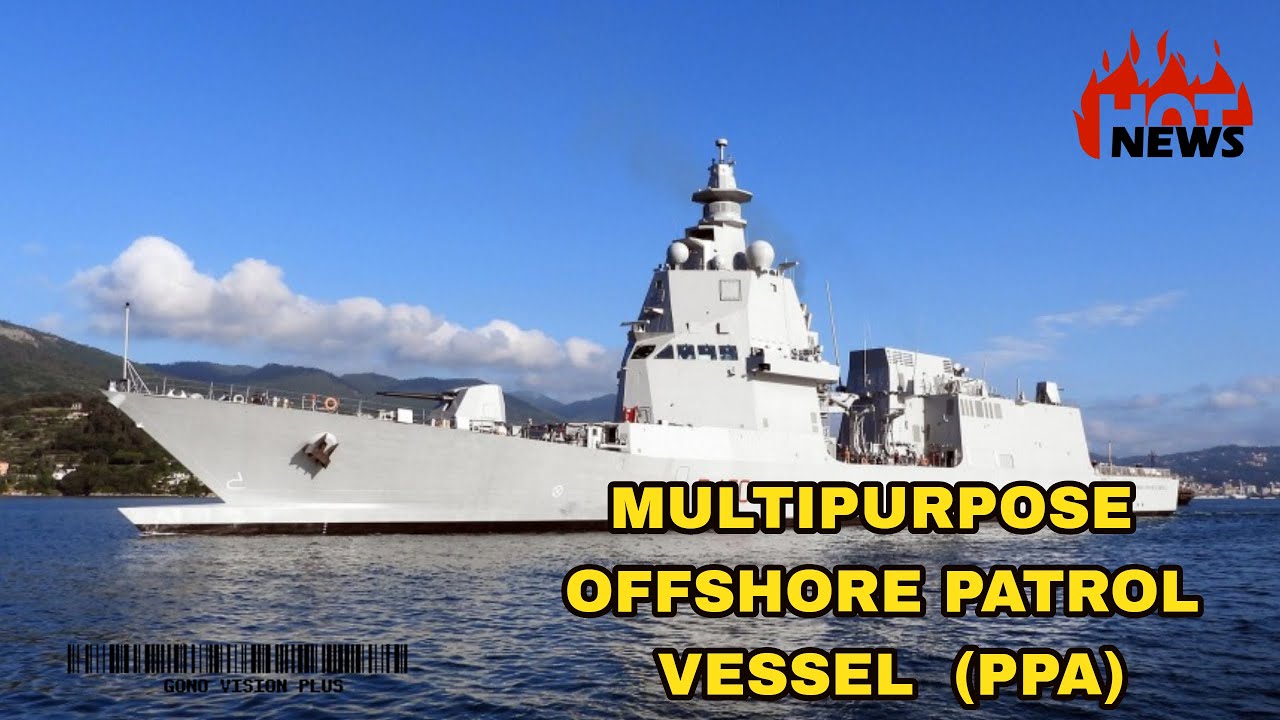 MULTIPURPOSE OFFSHORE PATROL VESSEL (PPA)