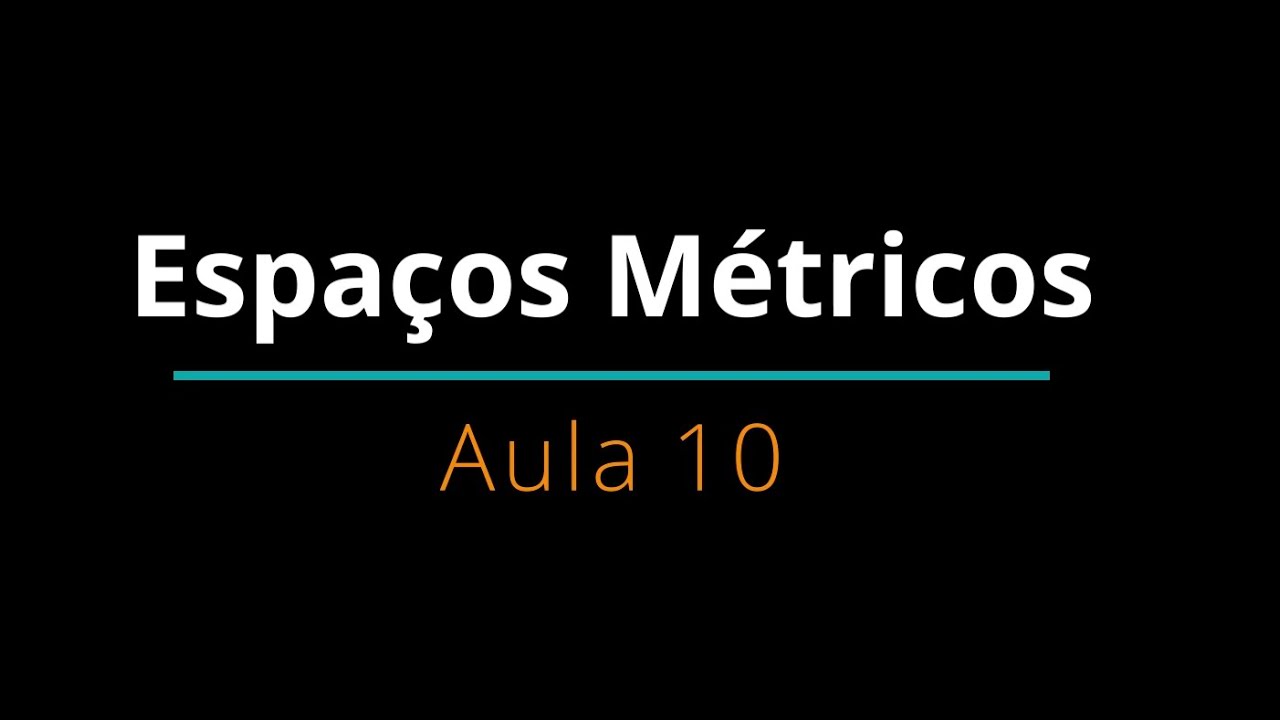 Espaços Métricos - Aula 10 - Sequências em espaços métricos
