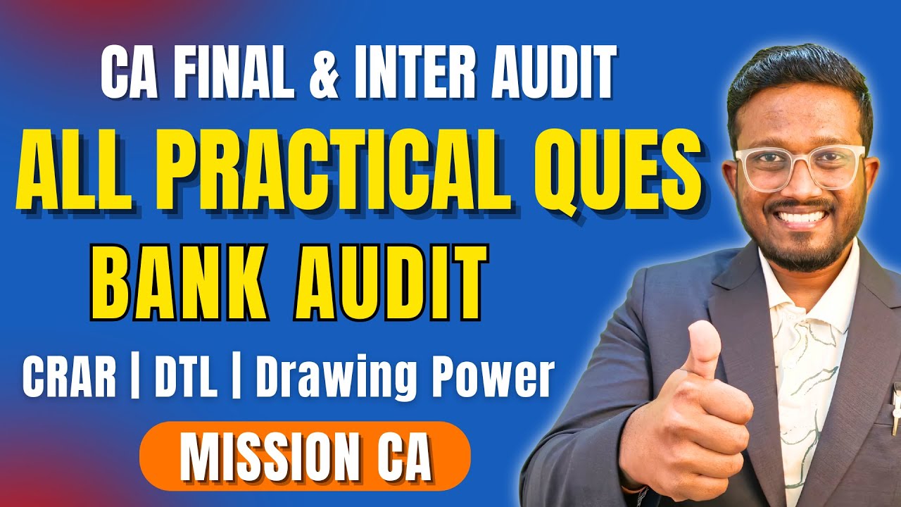 100% Practical Calculation Ques - Bank Audit | CRAR, DTL, Drawing Power | CA Final Audit |AIR 5,6,32