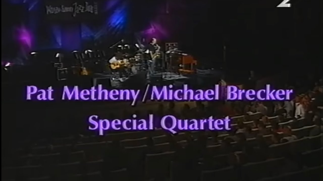 SUMMERTIME-Pat Metheny / Michael Brecker Quartet * LIVE @ Warsaw Summer Jazz Days, Poland 2000