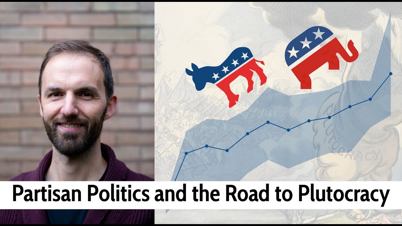 Partisan Politics and the Road to Plutocracy