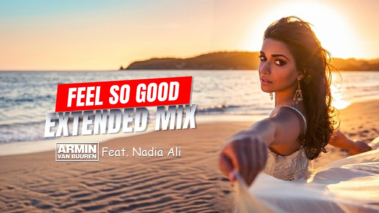 Armin Van Buuren feat. Nadia Ali - Feels So Good (Extended Mix By AaNs)