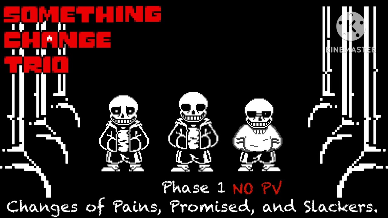 [Reboot] Something Change Trio - Change of Pains, Promised, and Slackers. | Phase 1 | NO PV
