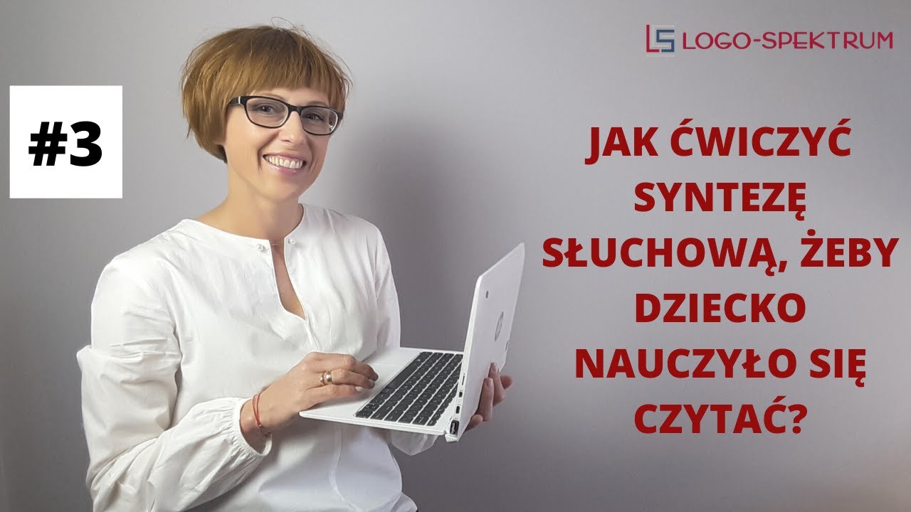 #3 Jak ćwiczyć SYNTEZĘ SŁUCHOWĄ, żeby dziecko nauczyło się CZYTAĆ?