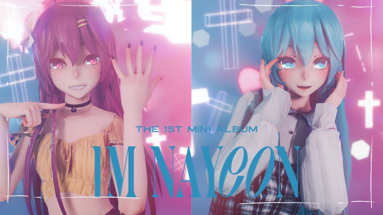 【MMD】NAYEON(나연) - 
