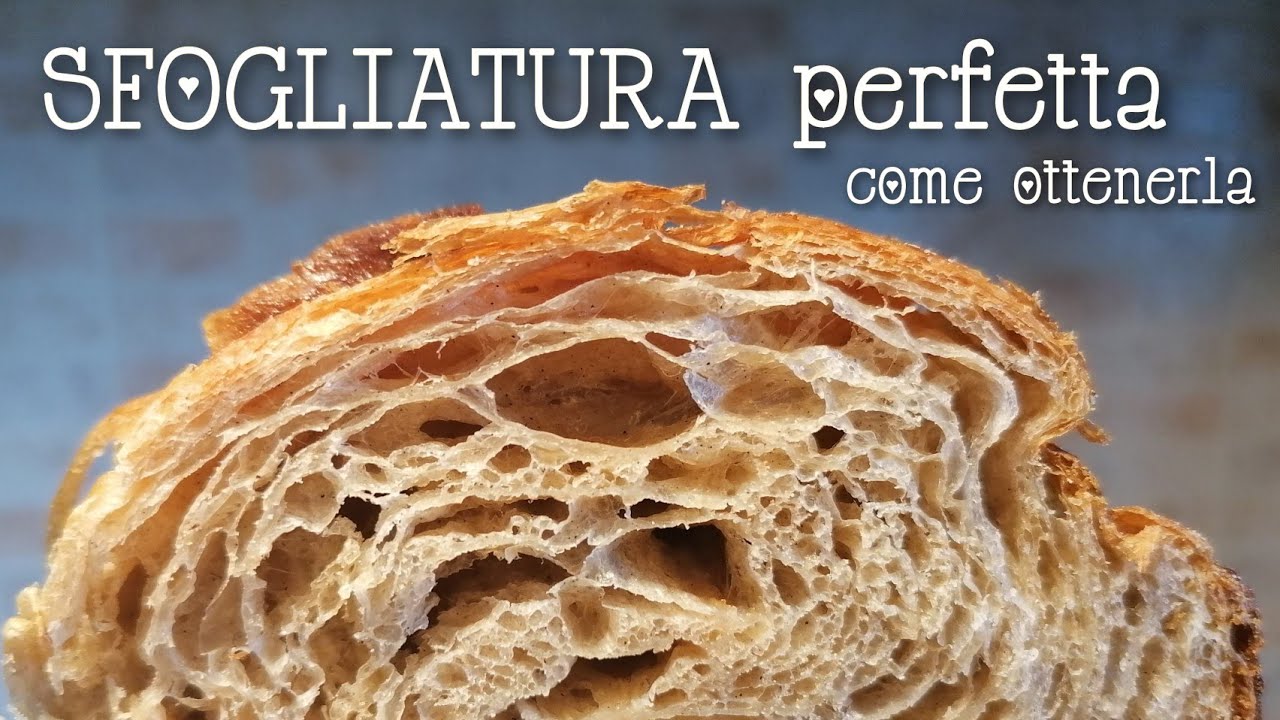 SFOGLIATURA perfetta, come ottenerla