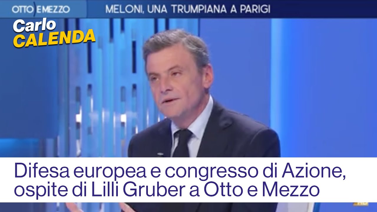 Difesa europea e congresso di Azione - ospite di Lilli Gruber a Otto e Mezzo.