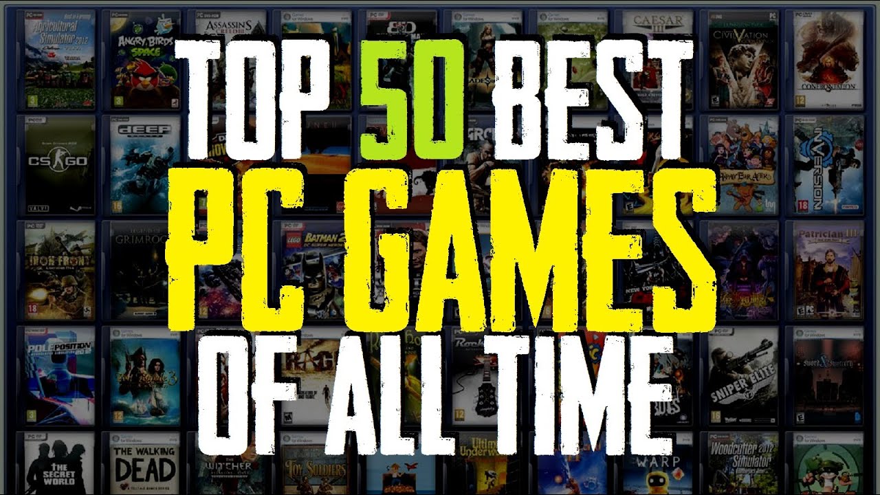 Top 50 Migliori Giochi PC di Tutti i Tempi