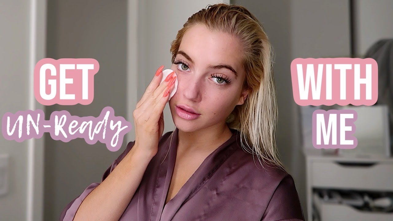 GET UNREADY WITH ME + MY UPDATED SKINCARE ROUTINE