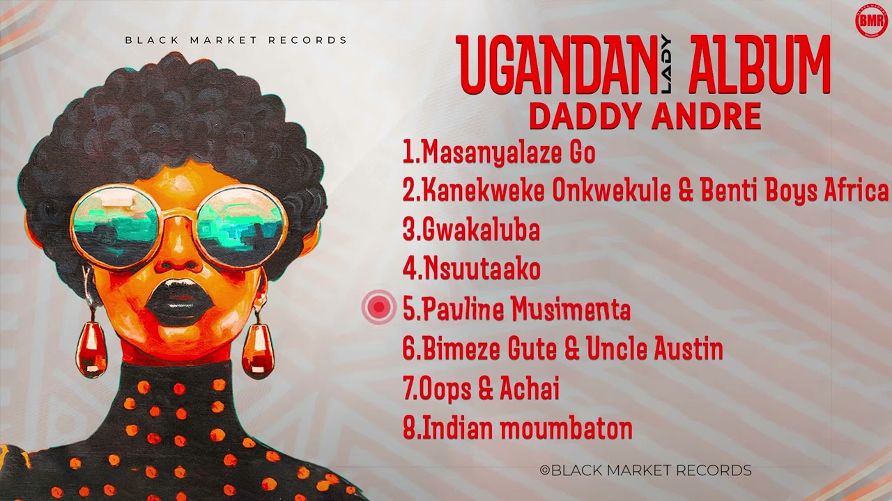 Daddy Andre - Ugandan Lady | Full Album