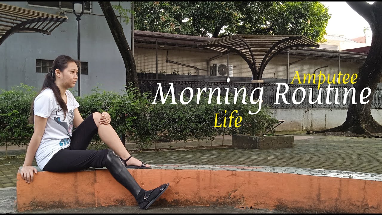 Morning Routine | Amputee Life - Cherry Ramos