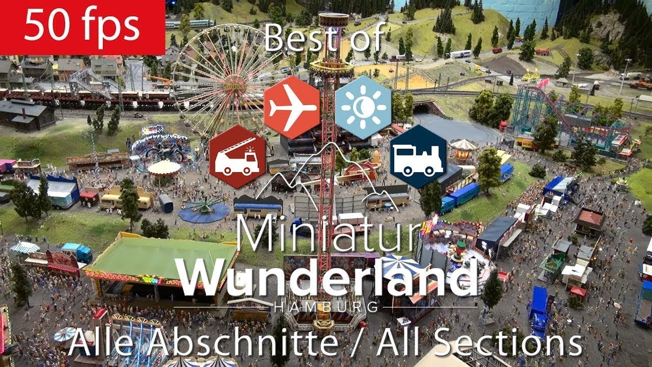 Best of Miniatur Wunderland in Hamburg (Kompletter Rundgang - Alle Abschnitte 3/2019) [50 fps]