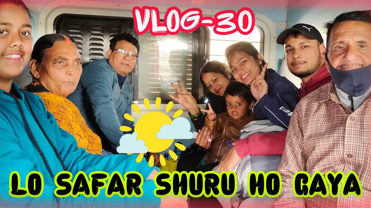 Finally !! Humari *FAMILY TRIP* Start Ho Gai😍🚃 | Travel Vlog - Day 1|