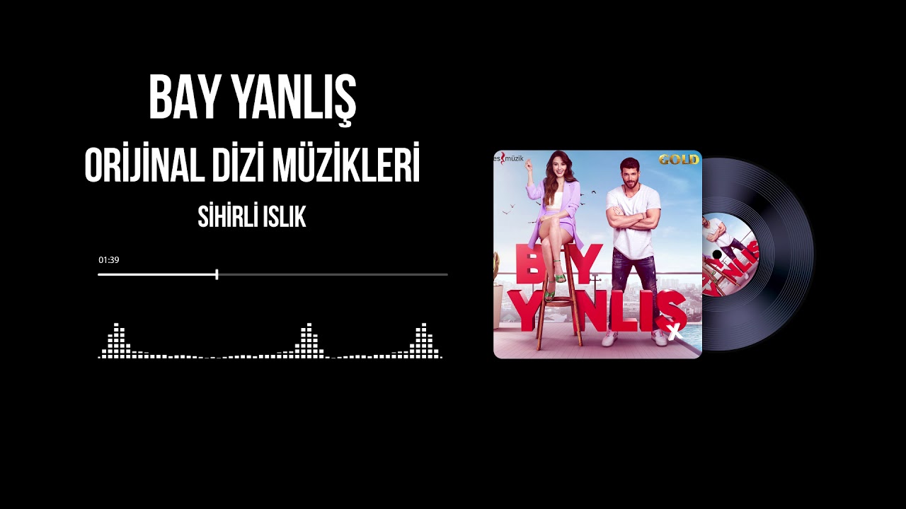 Bay Yanlış (Orijinal Dizi Müzikleri) - Sihirli Islık