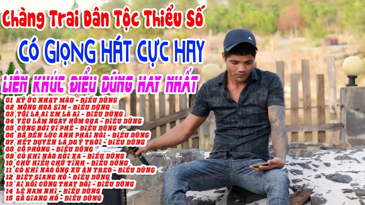 Liên Khúc Điểu Dũng Hay Nhất | Cô Phòng - Điểu Dũng | Chàng Trai Dân Tộc Thiểu Số Có Giọng Hát Hay