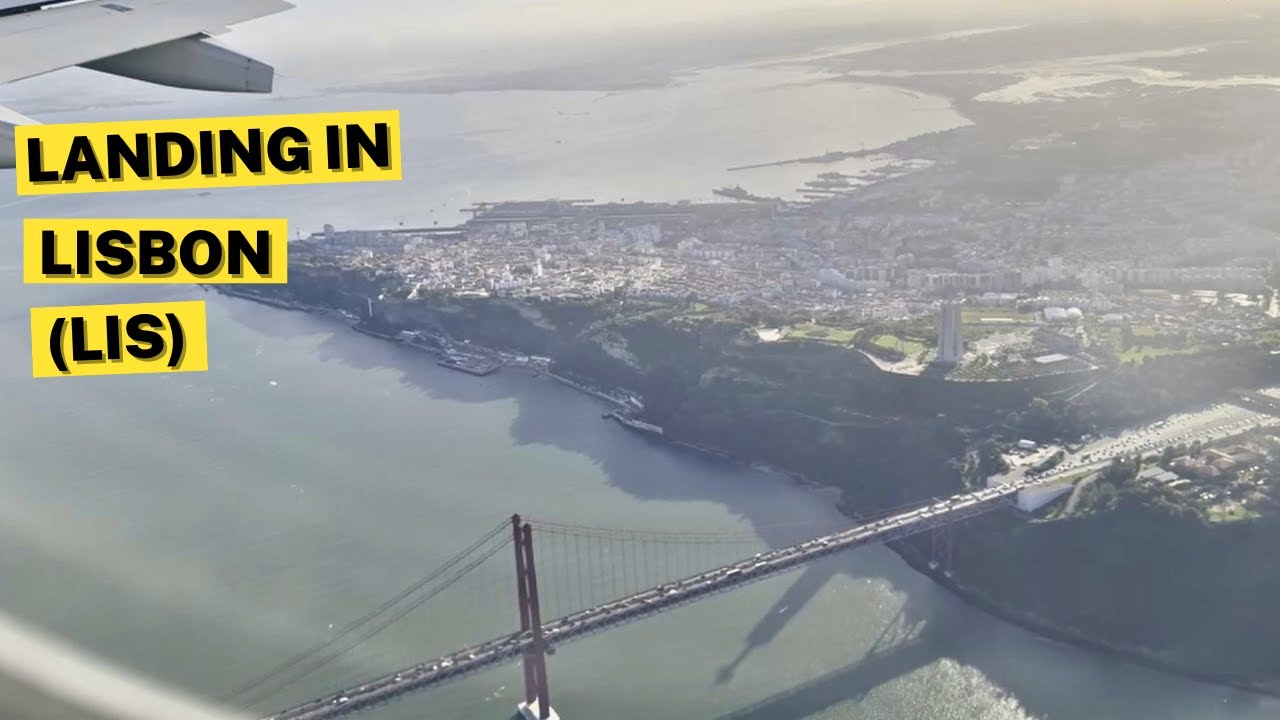 Lisbon, Portugal (LIS) Airport Landing – Beautiful Aerial Views