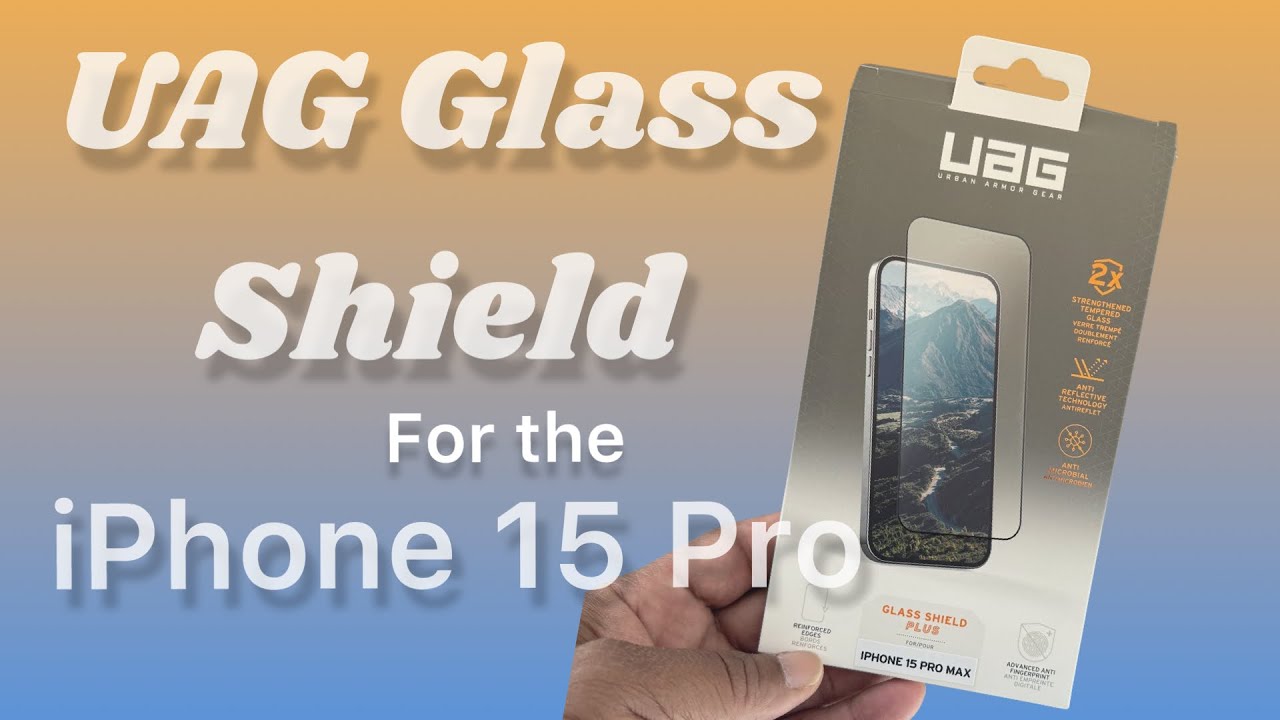 UAG Glass Shield protector for the iPhone 15 Pro Max