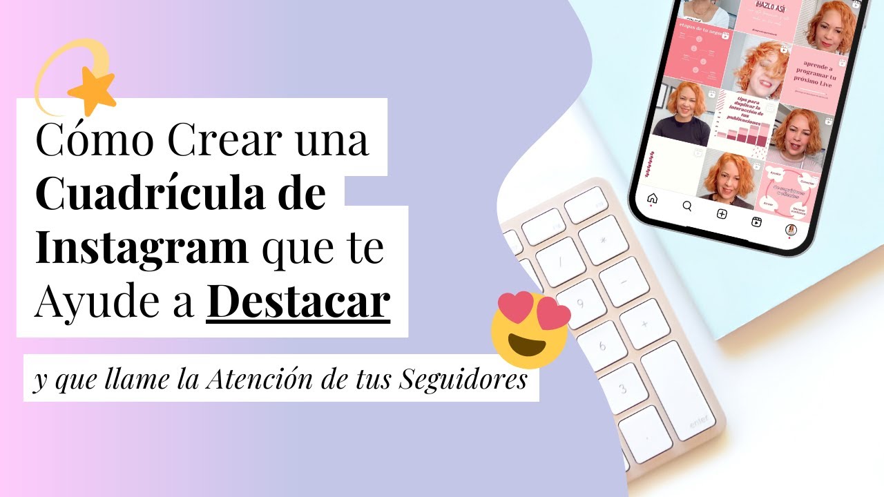 🤩 Cómo Crear una CUADRÍCULA de INSTAGRAM que te Ayude a DESTACAR  💫