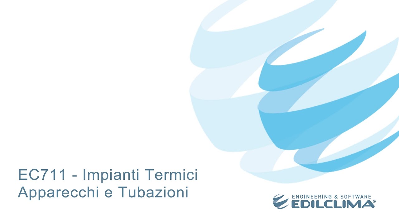 EC711 v7 - Impianti Termici - Apparecchi e Tubazioni
