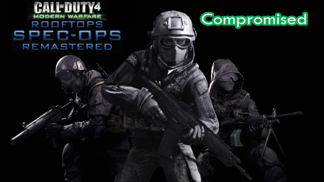 COD4 / Rooftops Spec Ops REMASTERED - Compromised (Custom Mission's Pack)