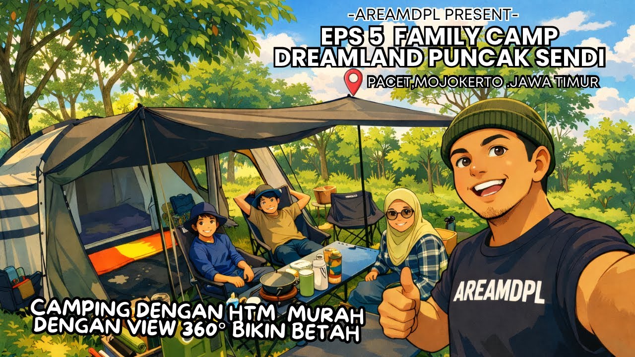 Family Camp di Dream Land Puncak Sendi Pacet Mojokerto | Camping Murah View Bagus & Ramah Keluarga