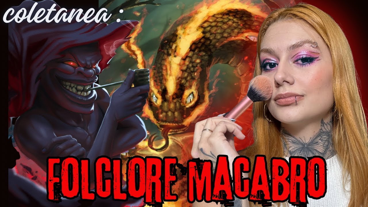 Make com relatos: FOLCLORE MACABRO