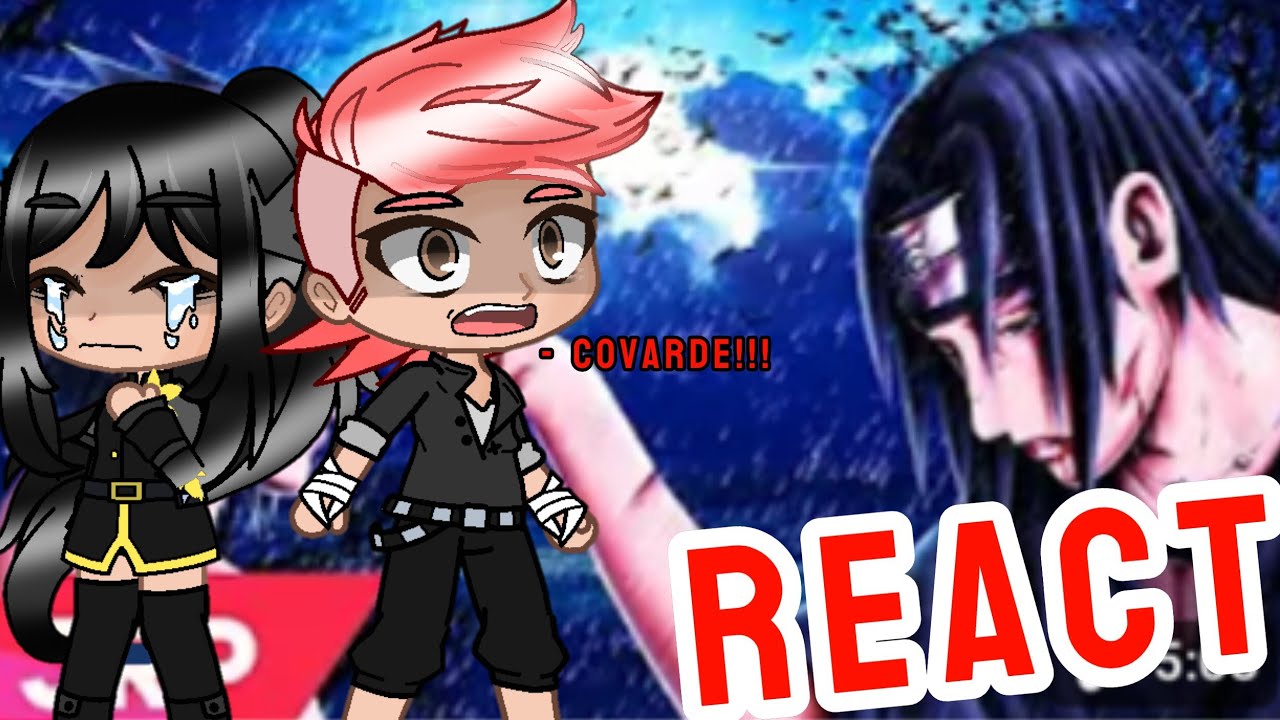 Kaiju N.8 React HOSHINA As SASUKE_ Rap: MINHA DOR-Sasuke e Itachi (Naruto) _Gacha / [2/5]