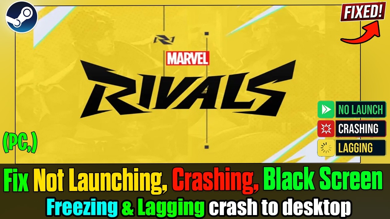 Fix Marvel Rivals Not Launching, Crashing, Lagging, or Not Loading on PC