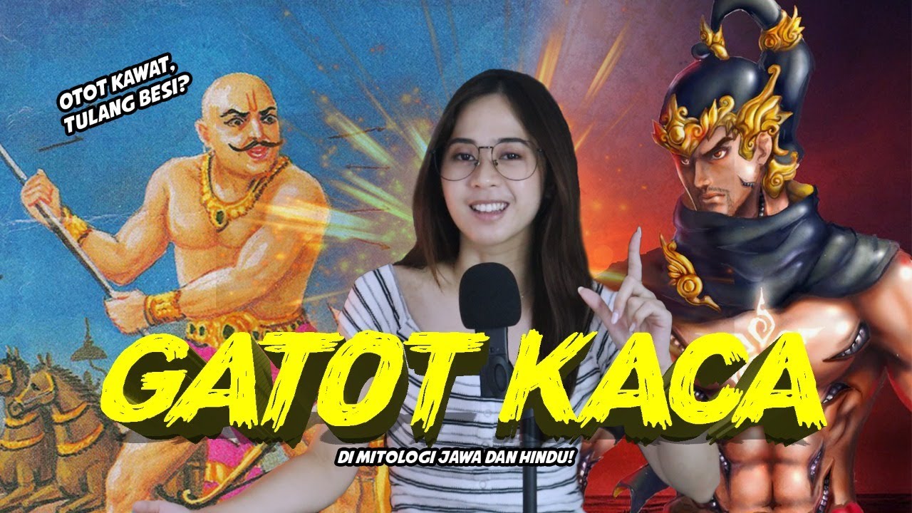 Legenda GATOT KACA di Mitologi Jawa & Hindu