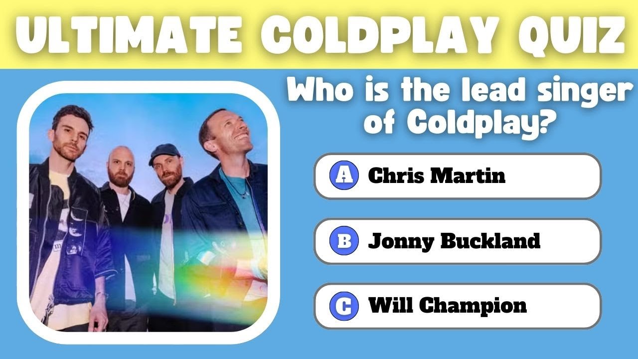 Can You Score 100% on This Coldplay Trivia Quiz? Test Your Fan Knowledge Now! 🌟🎸