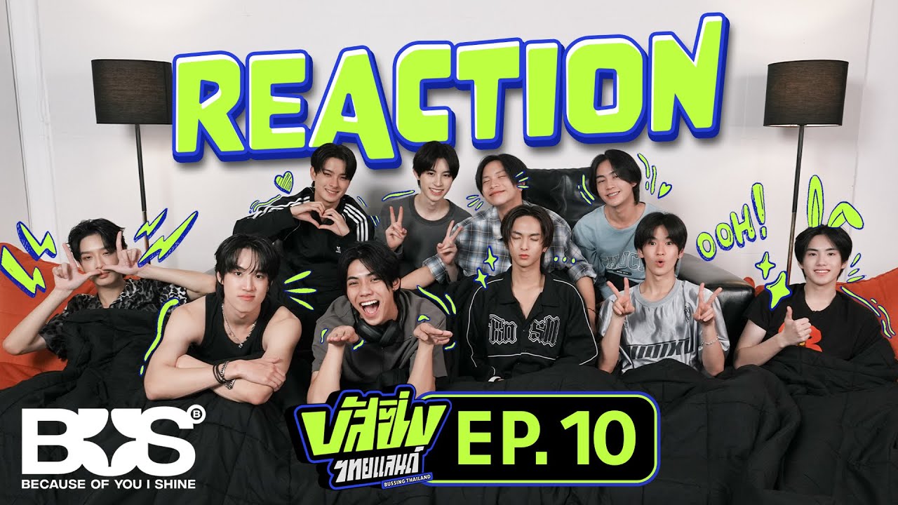 [BUS REACTION] BUSSING THAILAND EP.10
