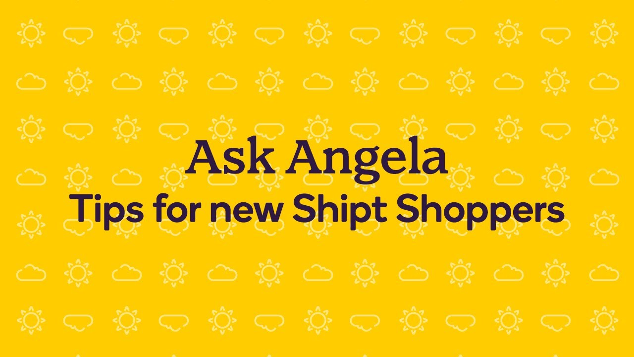 Ask Angela &ndash; Tips for new Shipt Shoppers