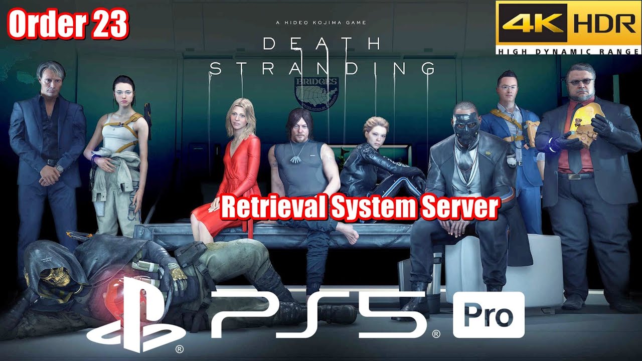Death Stranding PS5 Pro | Order 23 Retrieval System Server (4K HDR 60FPS)