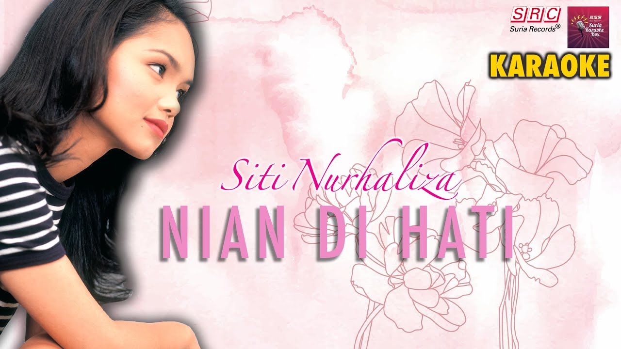 Karaoke MV - Siti Nurhaliza - Nian Di Hati (Official Music Video Karaoke) - Karaoke