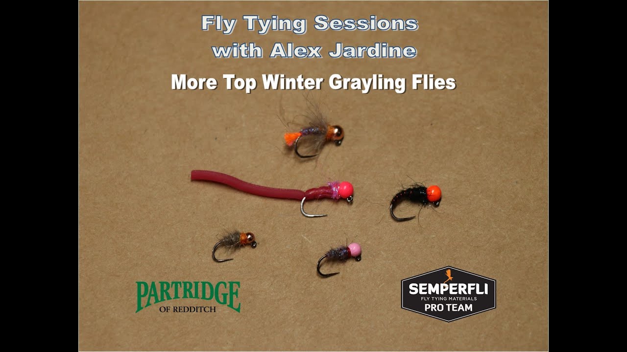 Fly Tying Sessions with Alex Jardine: More Top Winter Grayling Flies