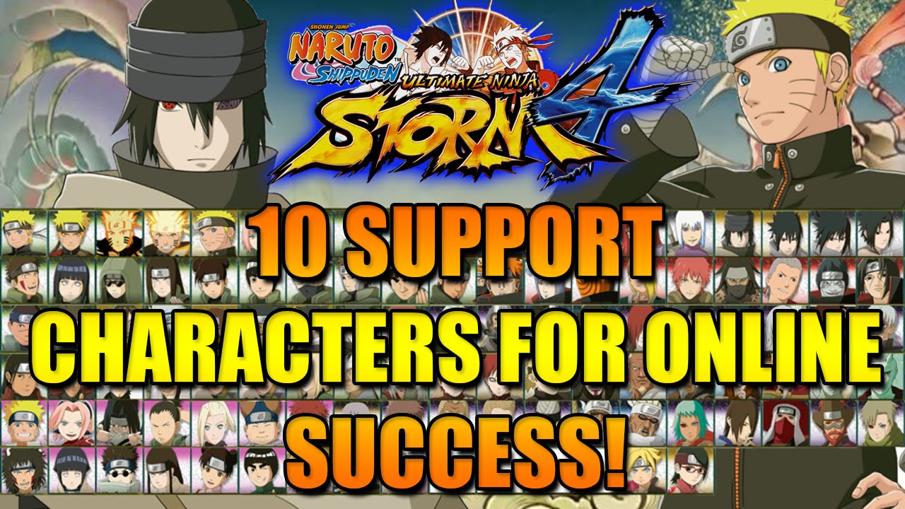 NARUTO STORM 4 GUIDE/TUTORIAL: MY TOP 10 SUPPORT CHARACTERS!