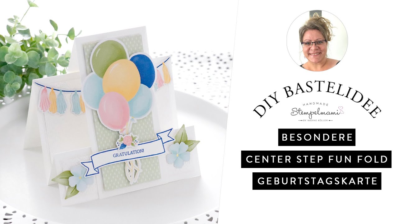 Center Step Karte | Center Step Geburtstagskarte | Besondere Kartenform |  Fun Fold Karte | Basteln