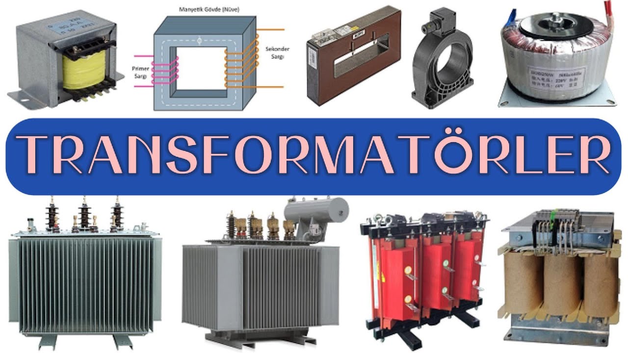 Transformatör Nedir? | Yapısı, Çalışma Prensibi, Çeşitleri ve Kullanım Alanları